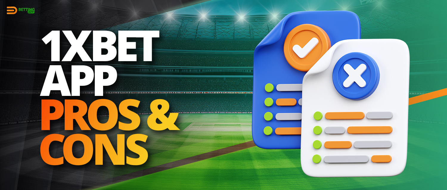 Advantages and disadvantages of the 1xBet app for sports betting and online casino