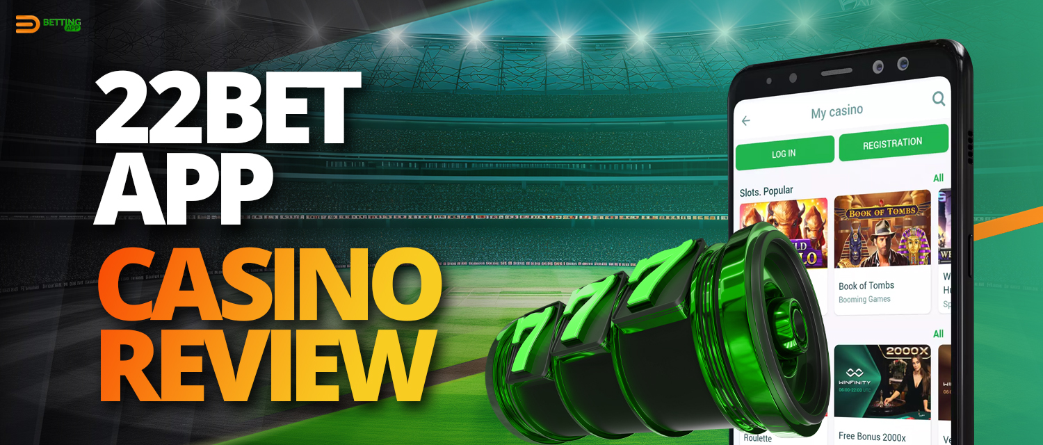 Online casino section in 22bet india app