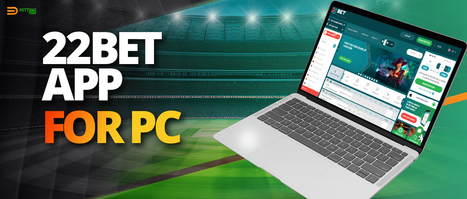 22bet online casino application for computers