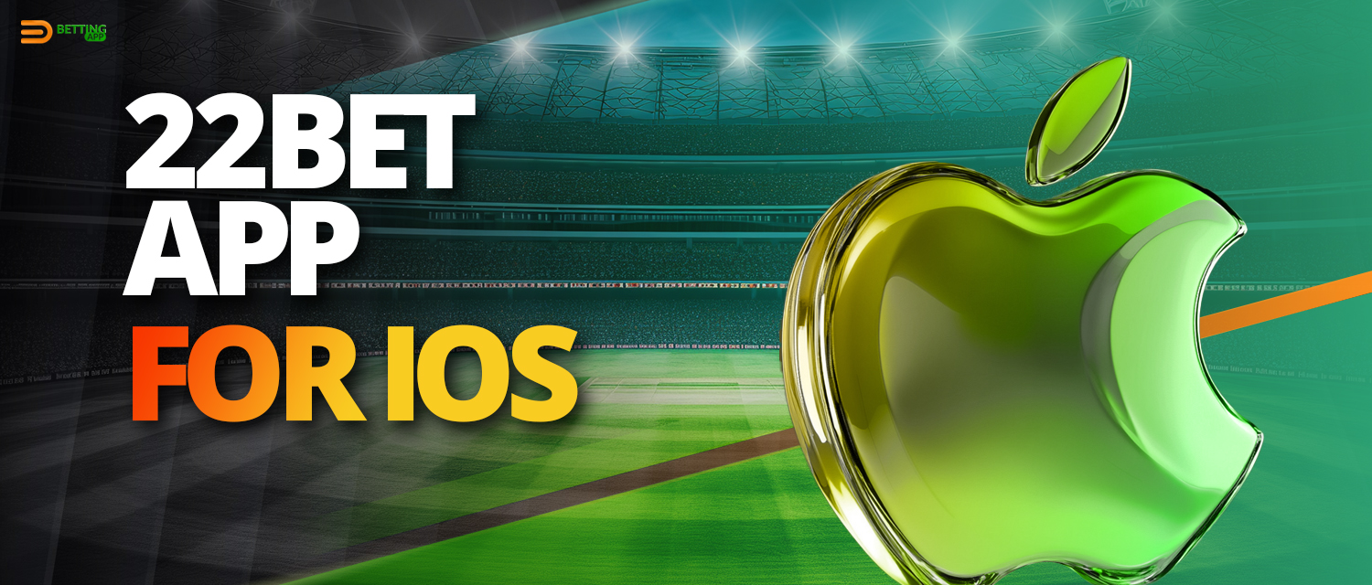 Instructions for installing 22bet mobile application on IOS