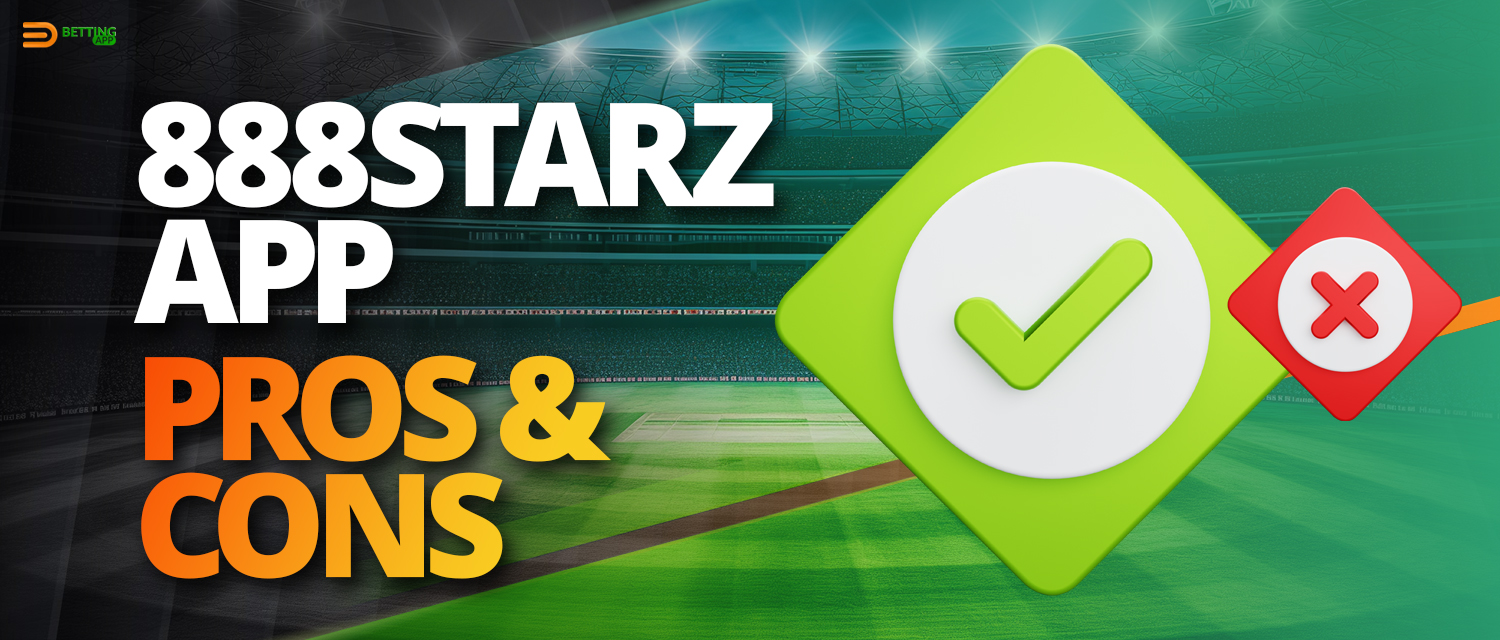 Advantages and disadvantages of 888Starz mobile app