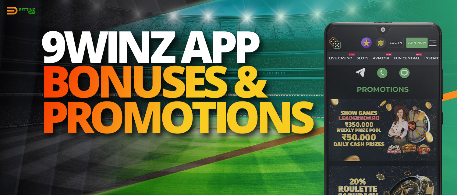Promotions and bonuses available for 9winz app users