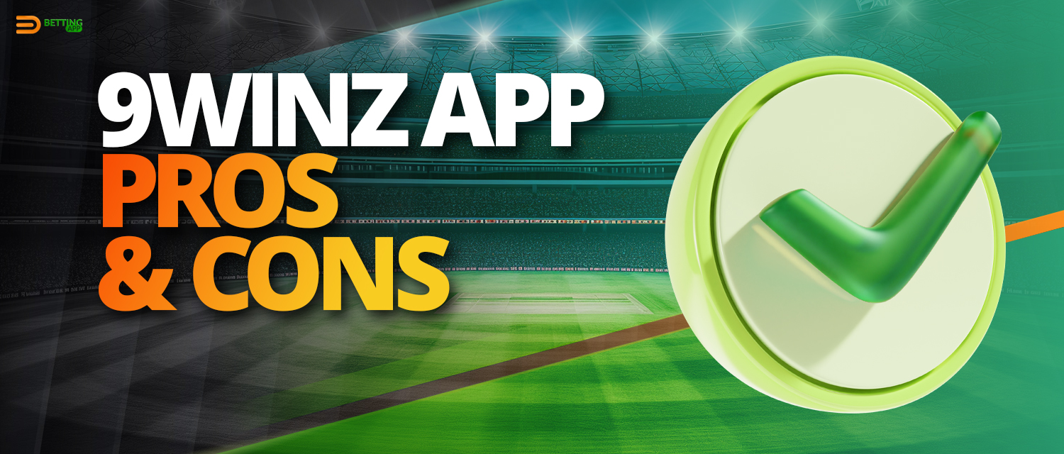 Advantages and disadvantages of 9winz mobile app