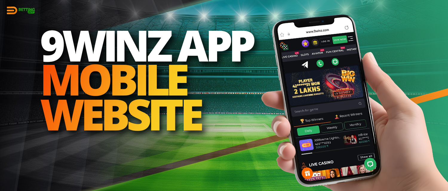 Features of the mobile version of the bookmaker's website 9winz