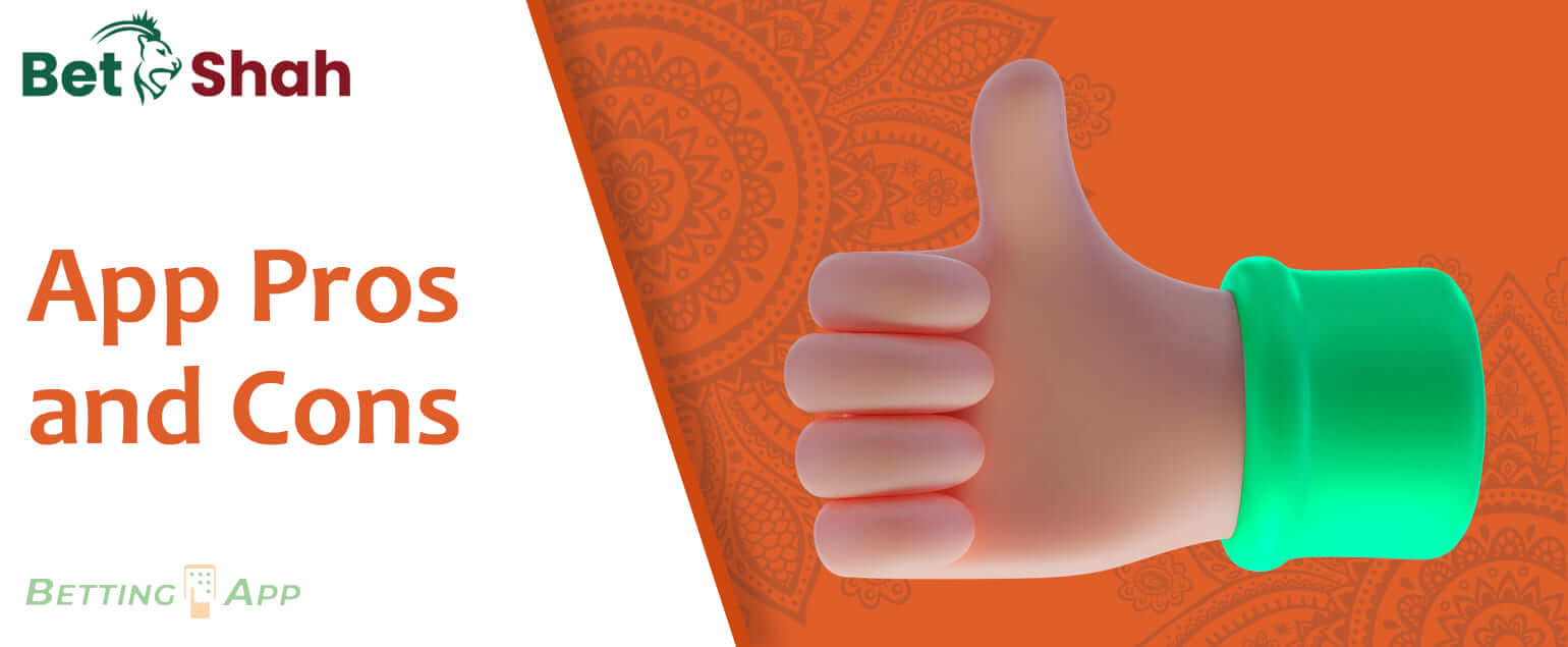 Top advantages and disadvantages of the Betshah mobile betting app 