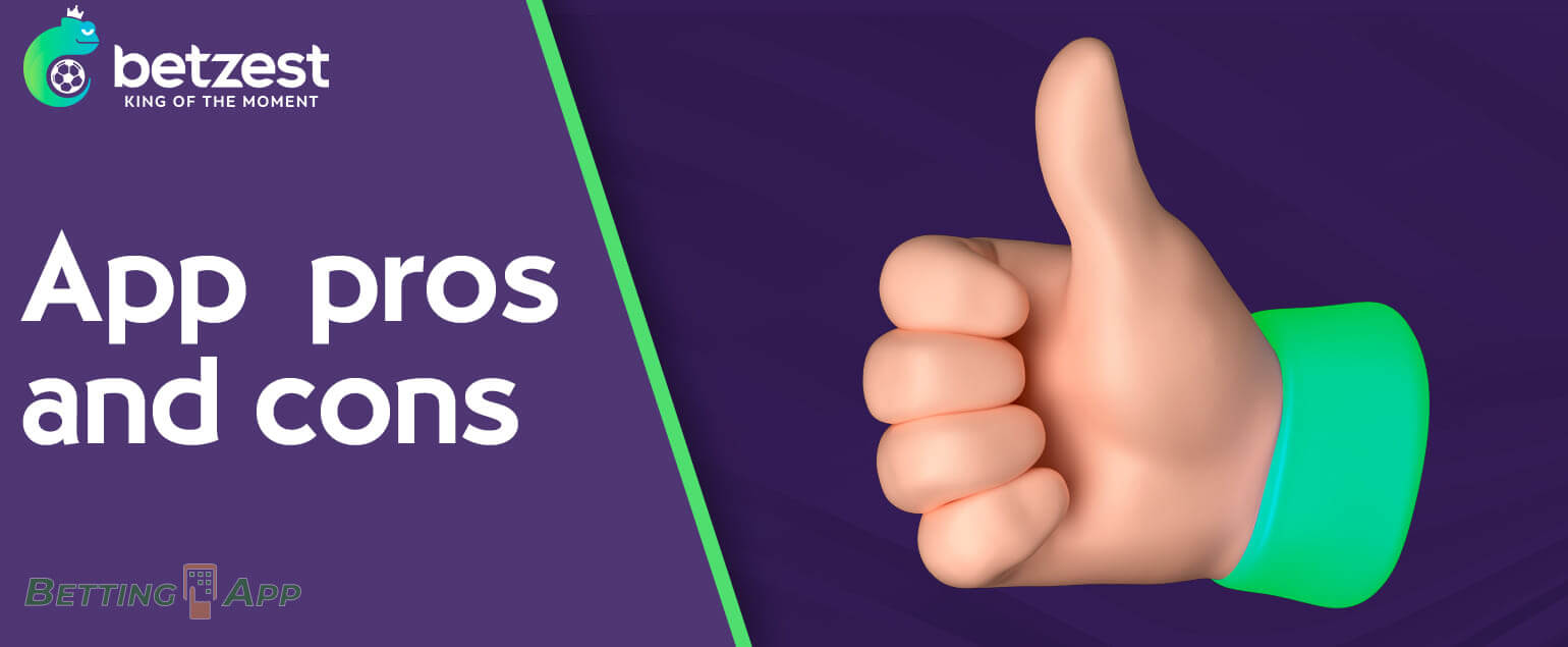 The main advantages and disadvantages of Betzest mobile betting app 