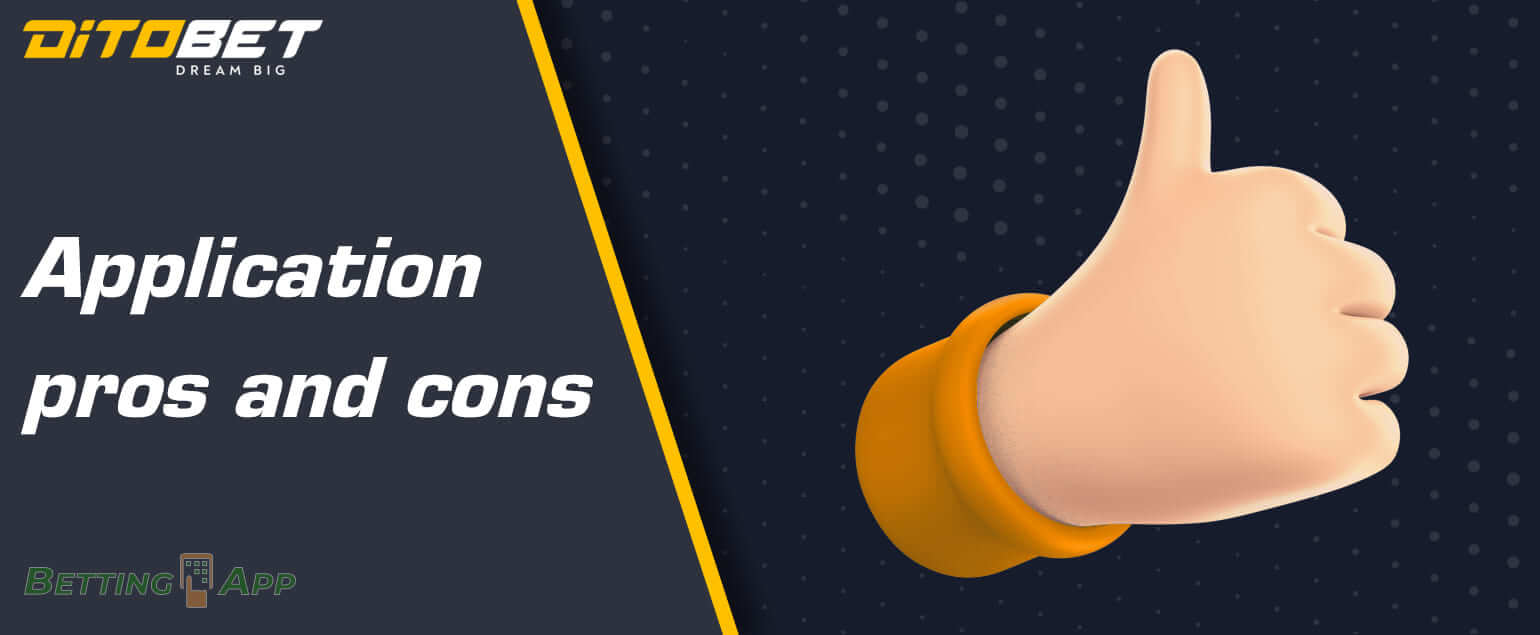 Pros and cons of the DitoBet mobile app for Indian users