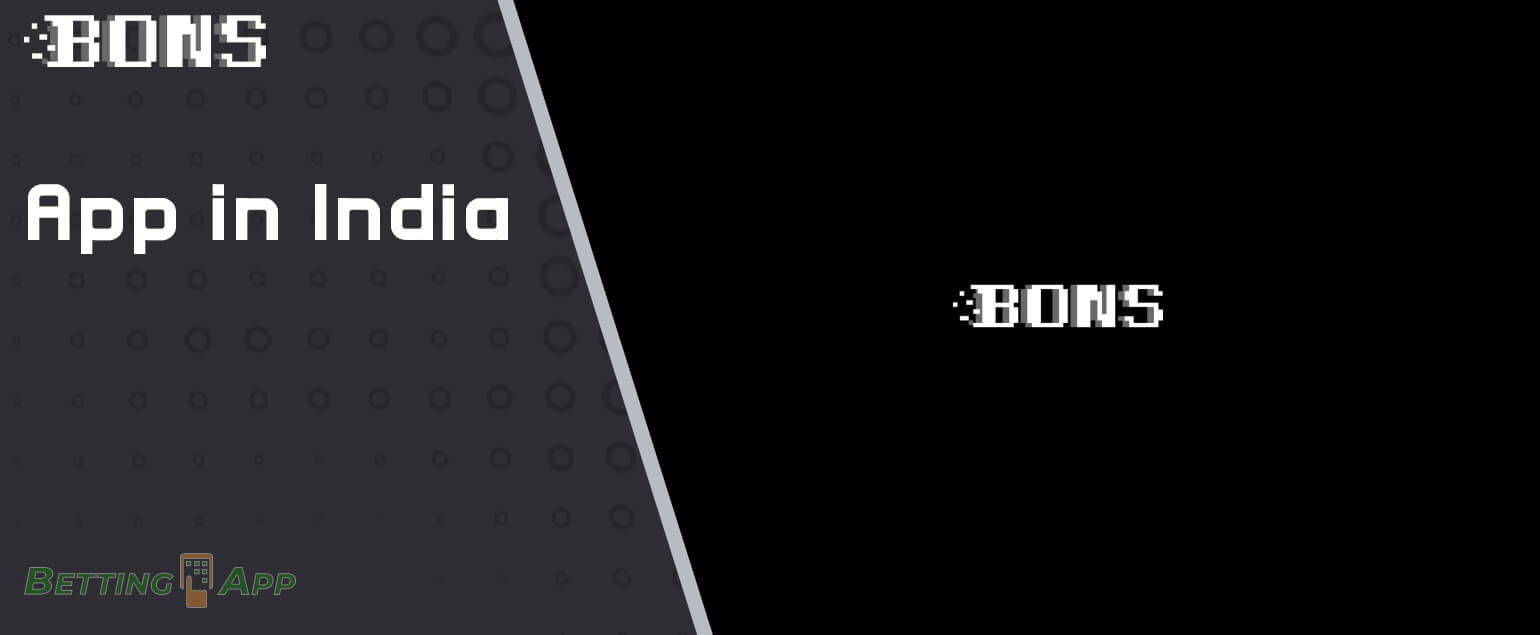 Bons Bet App in India