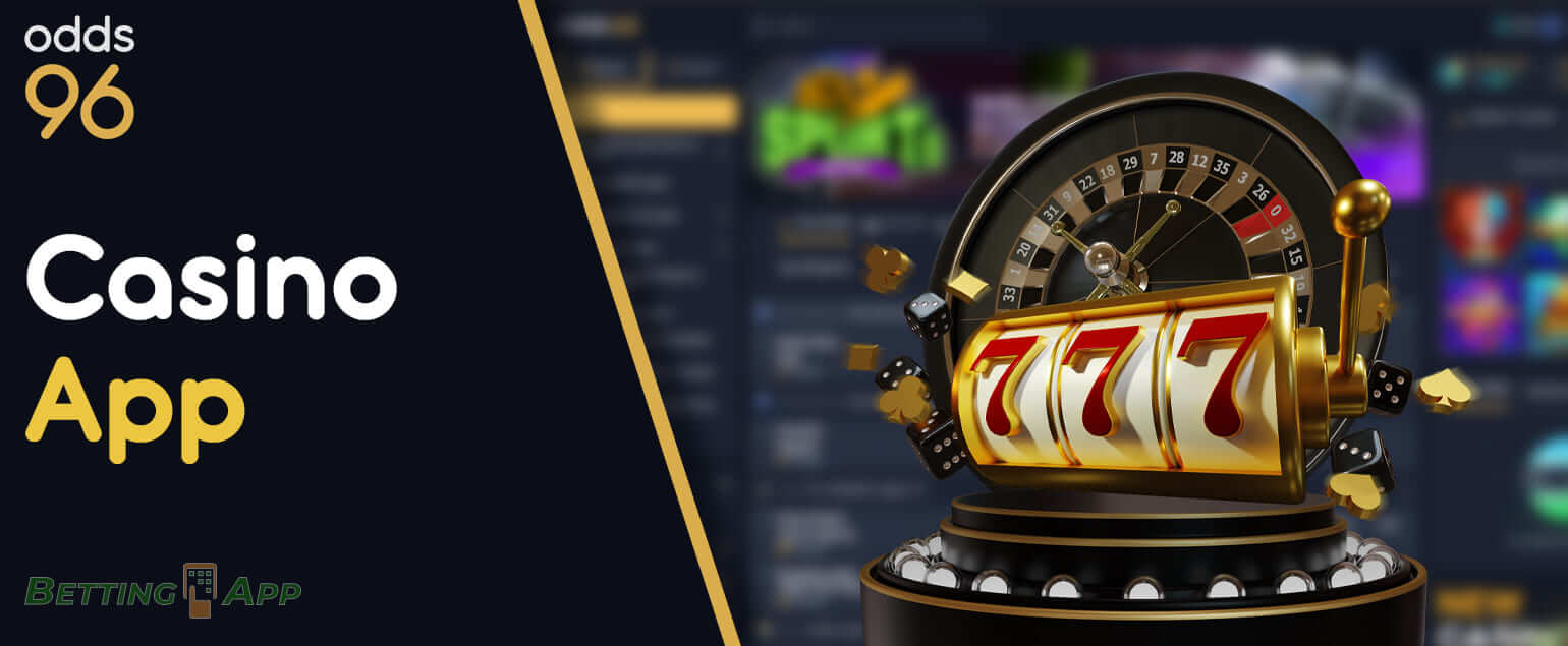 Features of the casino section in the Odds96 mobile app and the most popular games