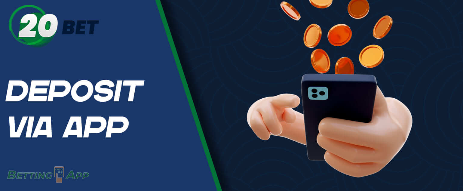 How Indian users can make a deposit using 20bet app 