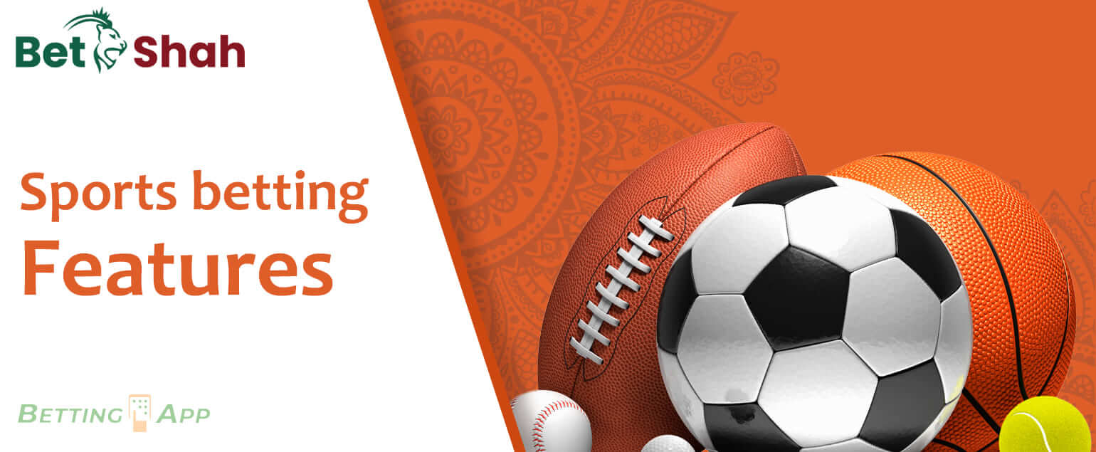 The main features of betting on sports with the Betshah mobile app 