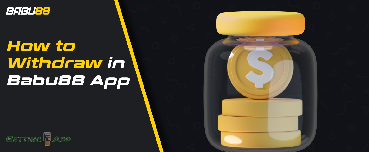 Payment methods, amounts and commissions available for withdrawal in Babu88 app 