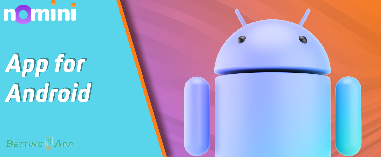 Features of Nomini mobile app installation on android devices