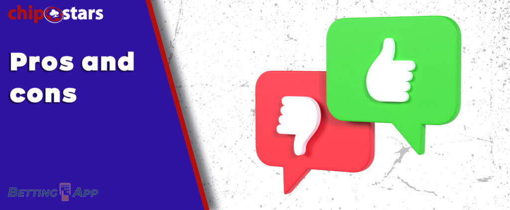 Advanages and disadvantages of ther Chipstars app
