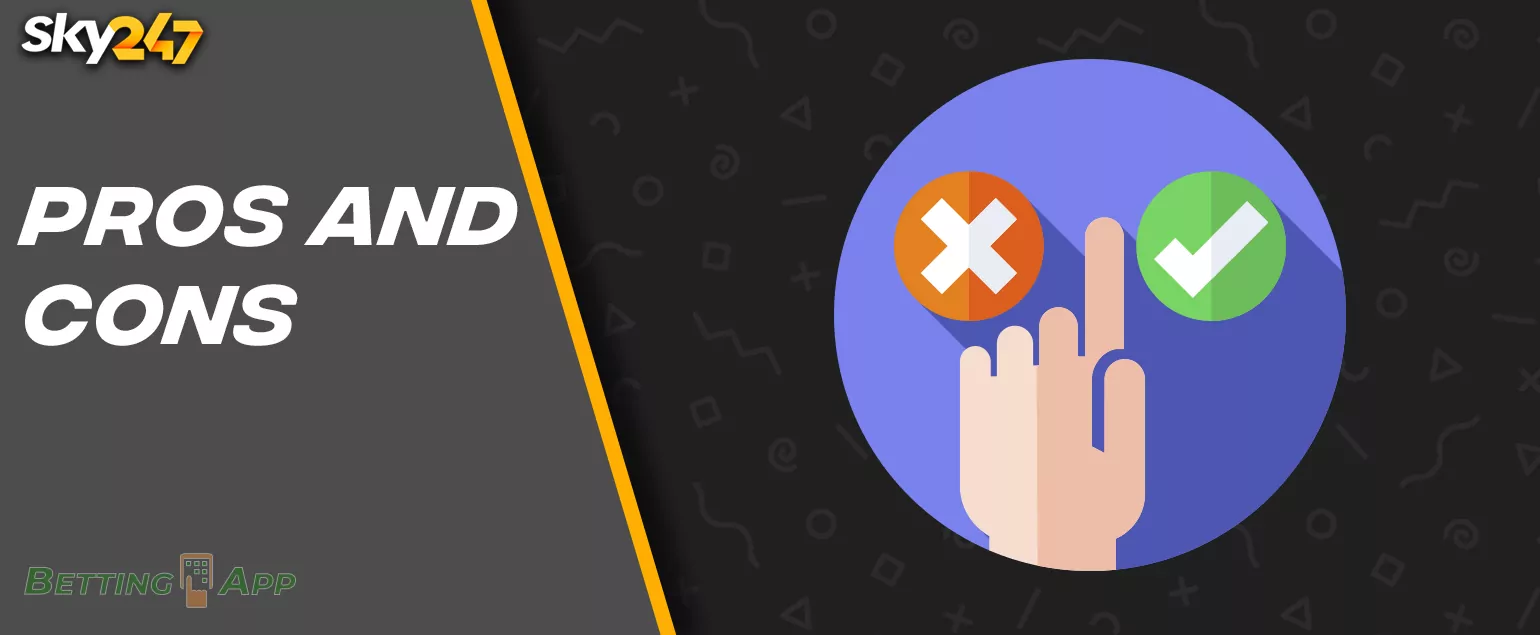 Strengths and weaknesses of Sky247 app