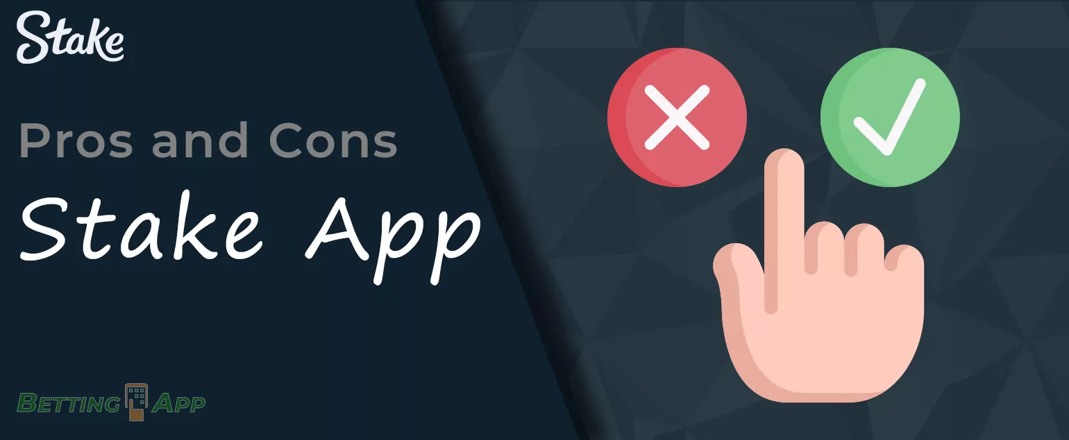 A list of pros and cons of the Stake mobile casino