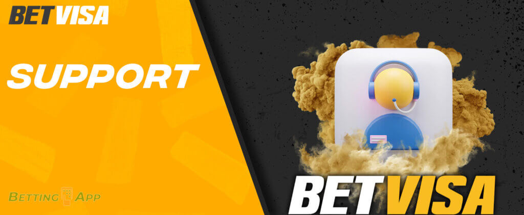 You can always count on support from Betvisa specialists