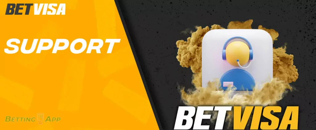 You can always count on support from Betvisa specialists