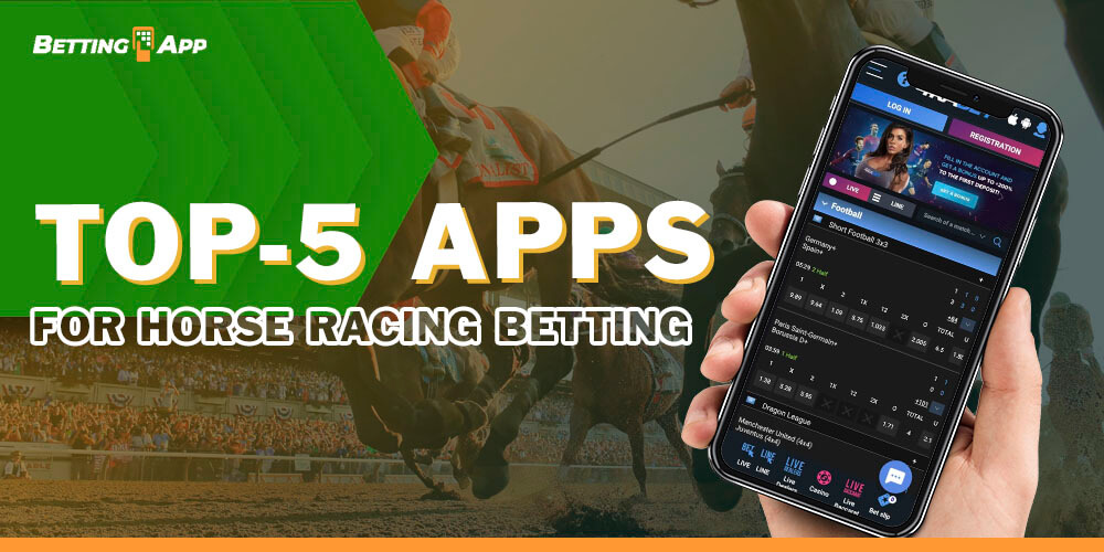 Top-5 Apps for Betting on Horse Racing for Real Money
