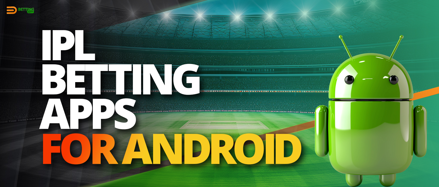 List of best Android mobile apps for IPL betting
