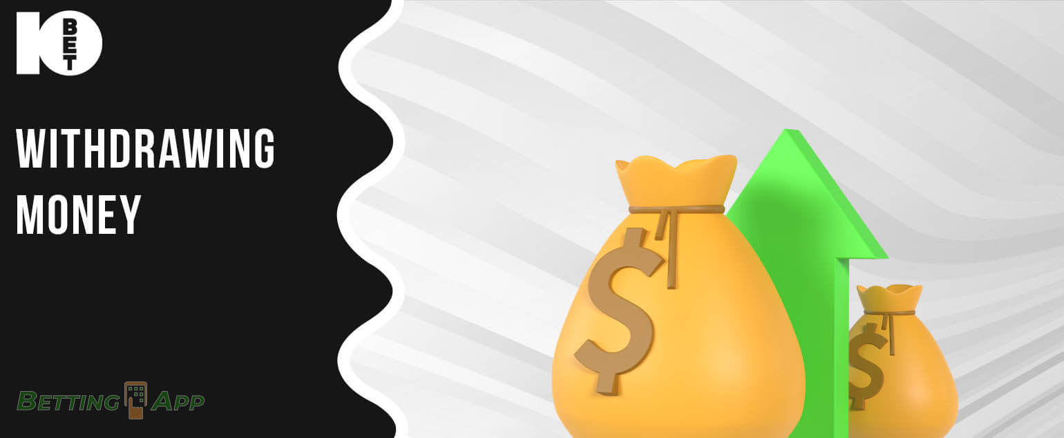 How to use the option of withdrawing your funds in 10 Bet app