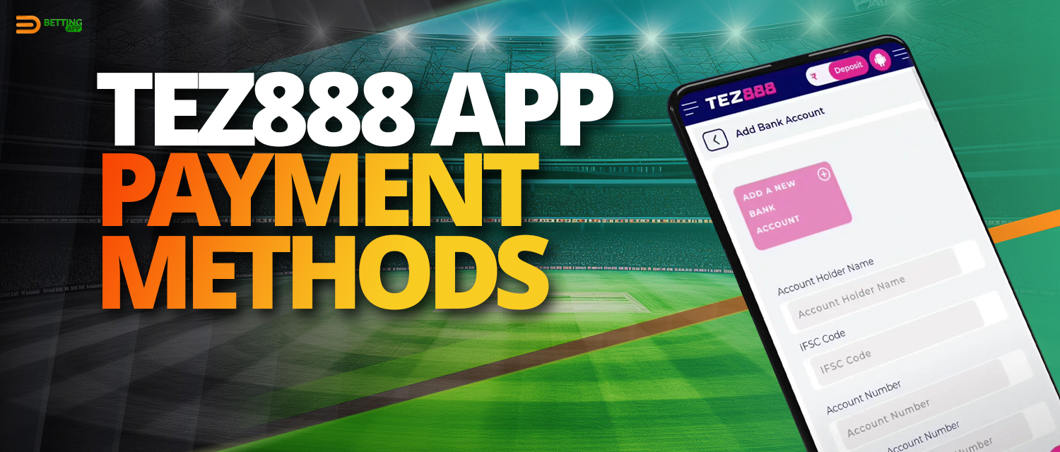 Payment methods in Tez888 app for Indian users