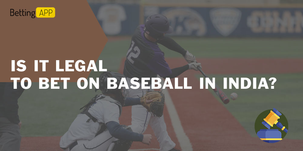 Is it legal to bet on Baseball in India