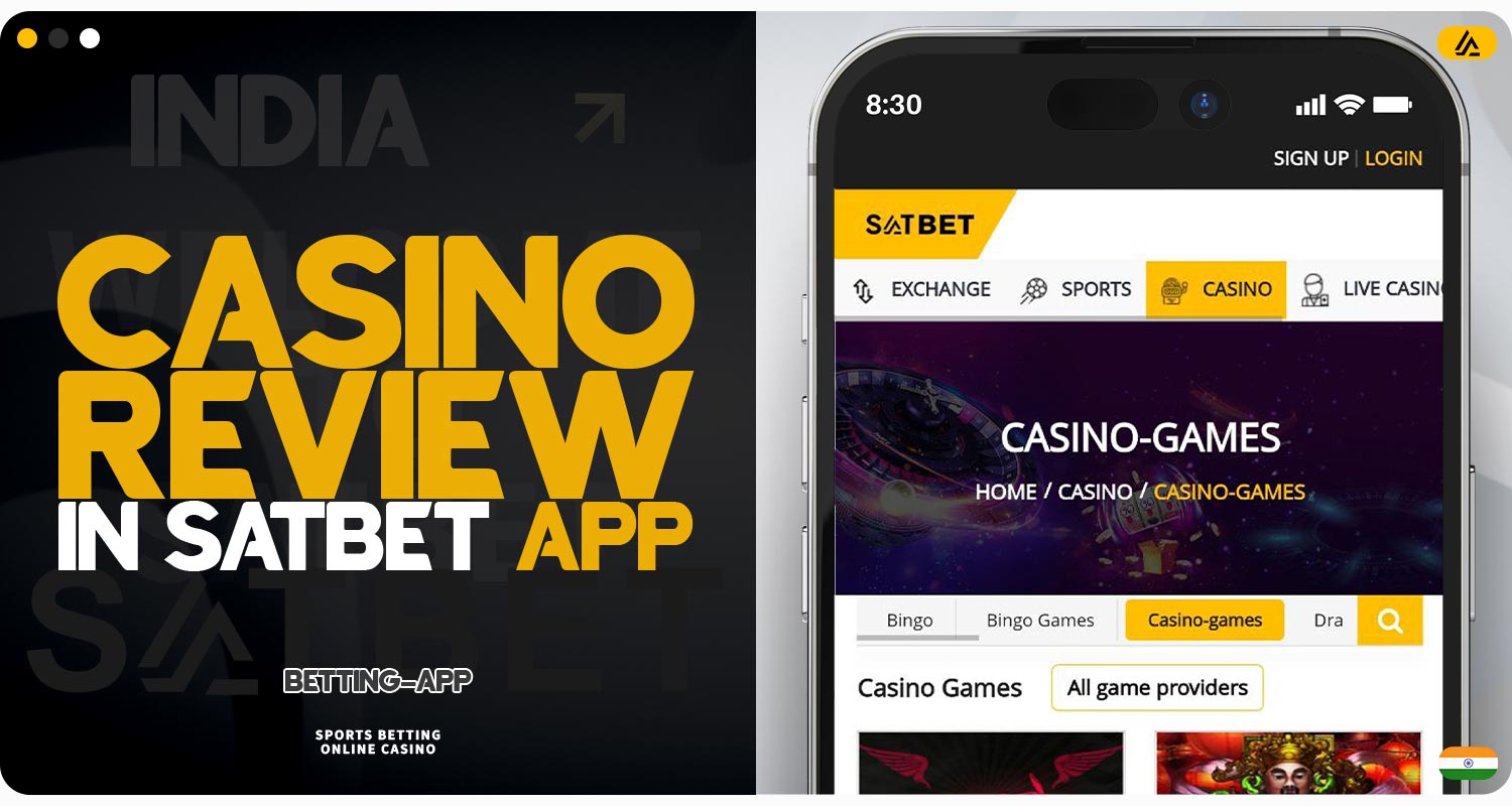 Detailed review of the "Casino" section in the Satbet mobile app.