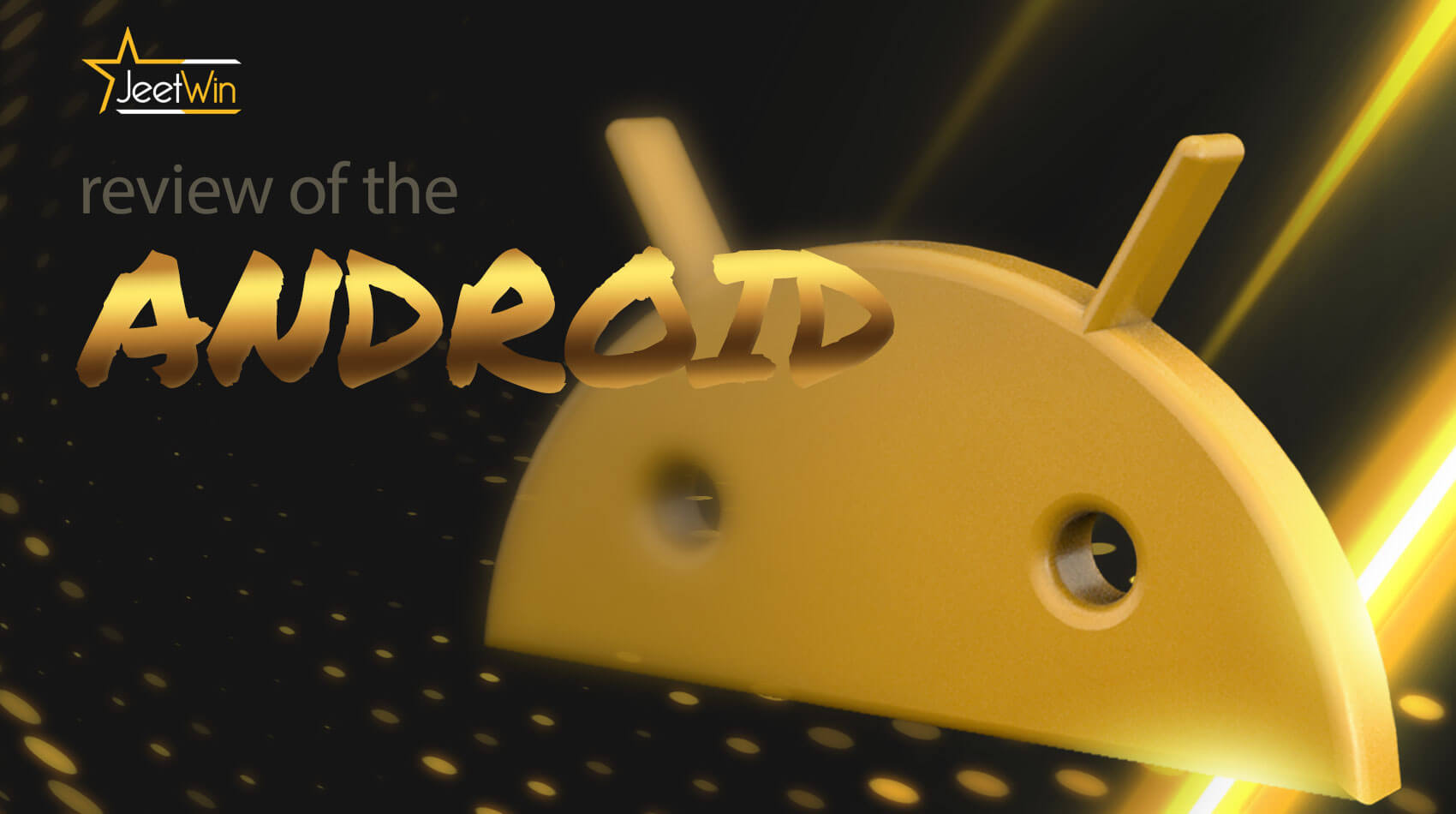 Crucial information regarding the android version of the jeetwin app.