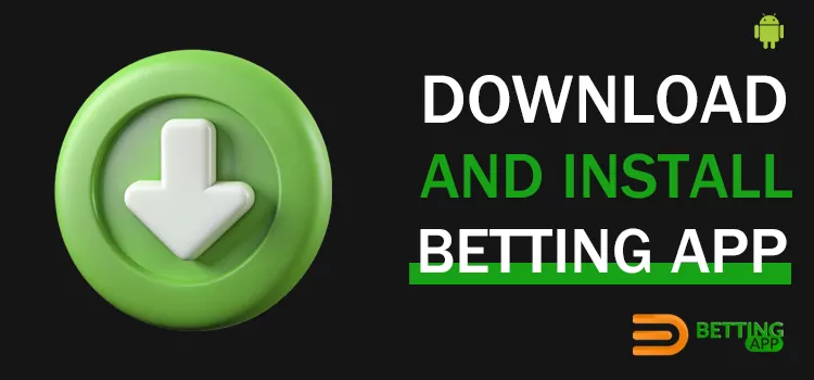 Download and Install Betting App on Android
