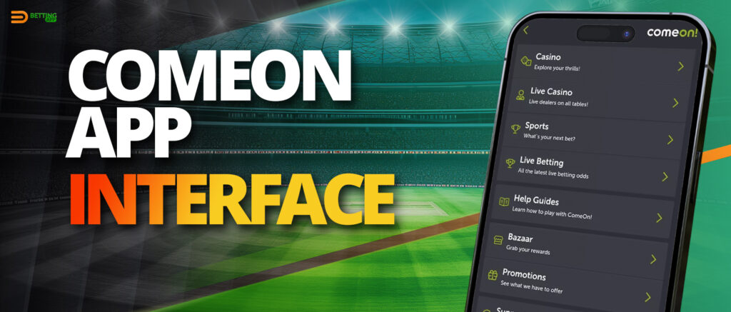 Features of the ComeOn application interface 