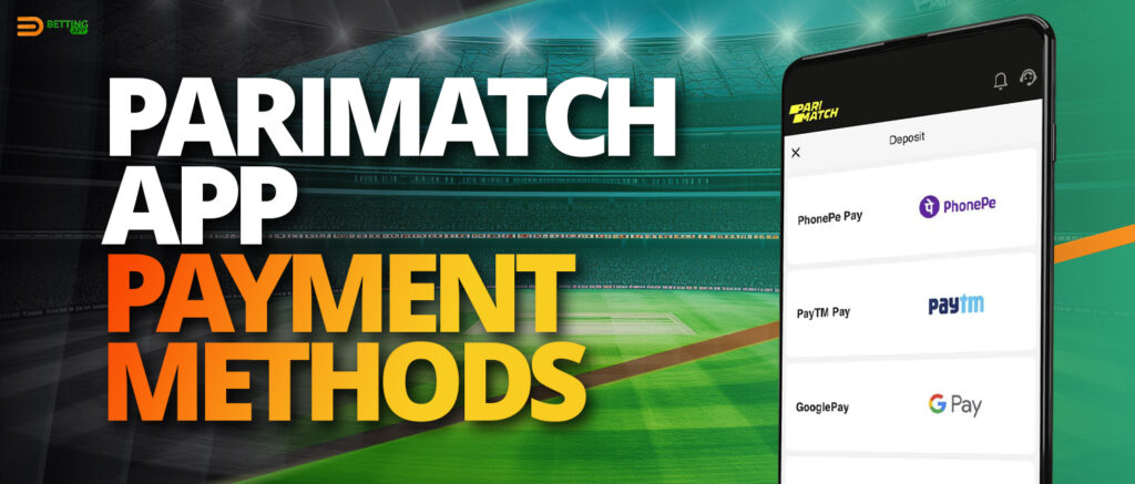 Payment methods available in the Parimatch India app