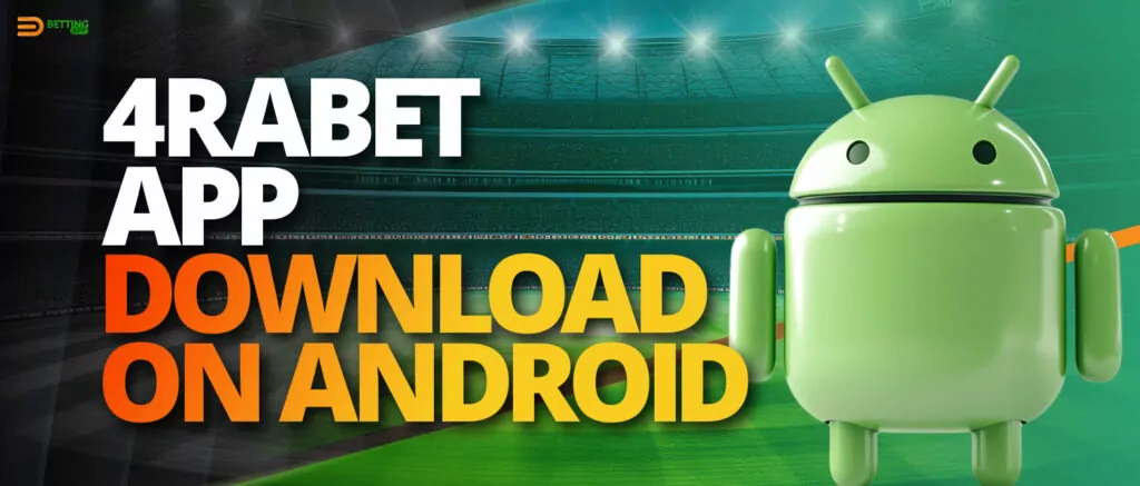 Bookmaker's mobile application 4rabet for android devices