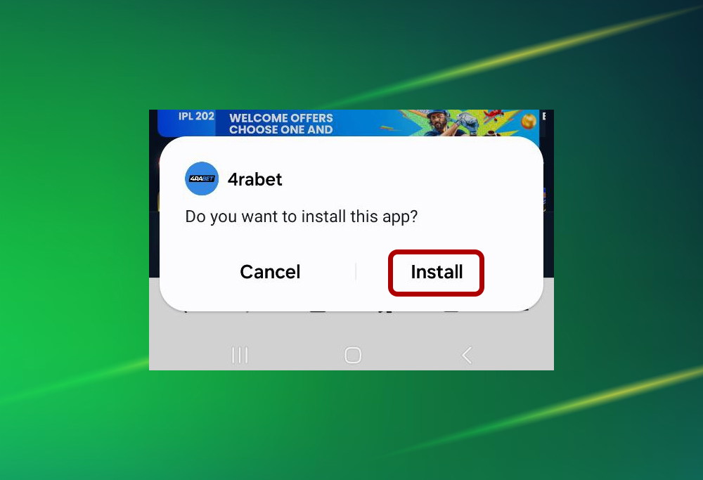 Step 3 of downloading the 4rabet application on an Android device – tap the Install button.