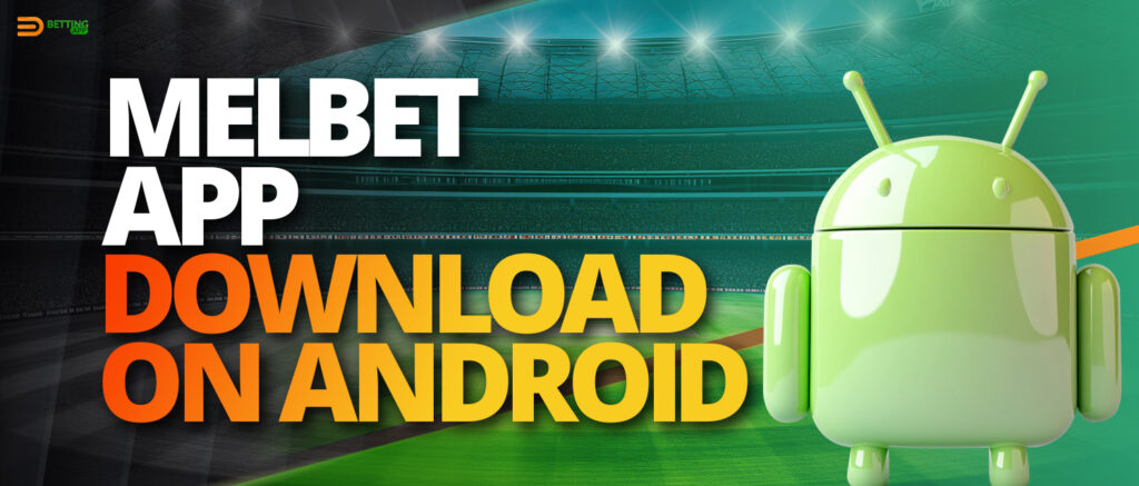 Melbet mobile app for Android devices