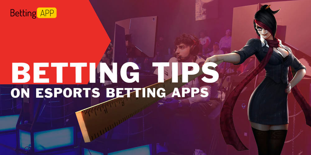 Betting Tips on Esports Betting Apps