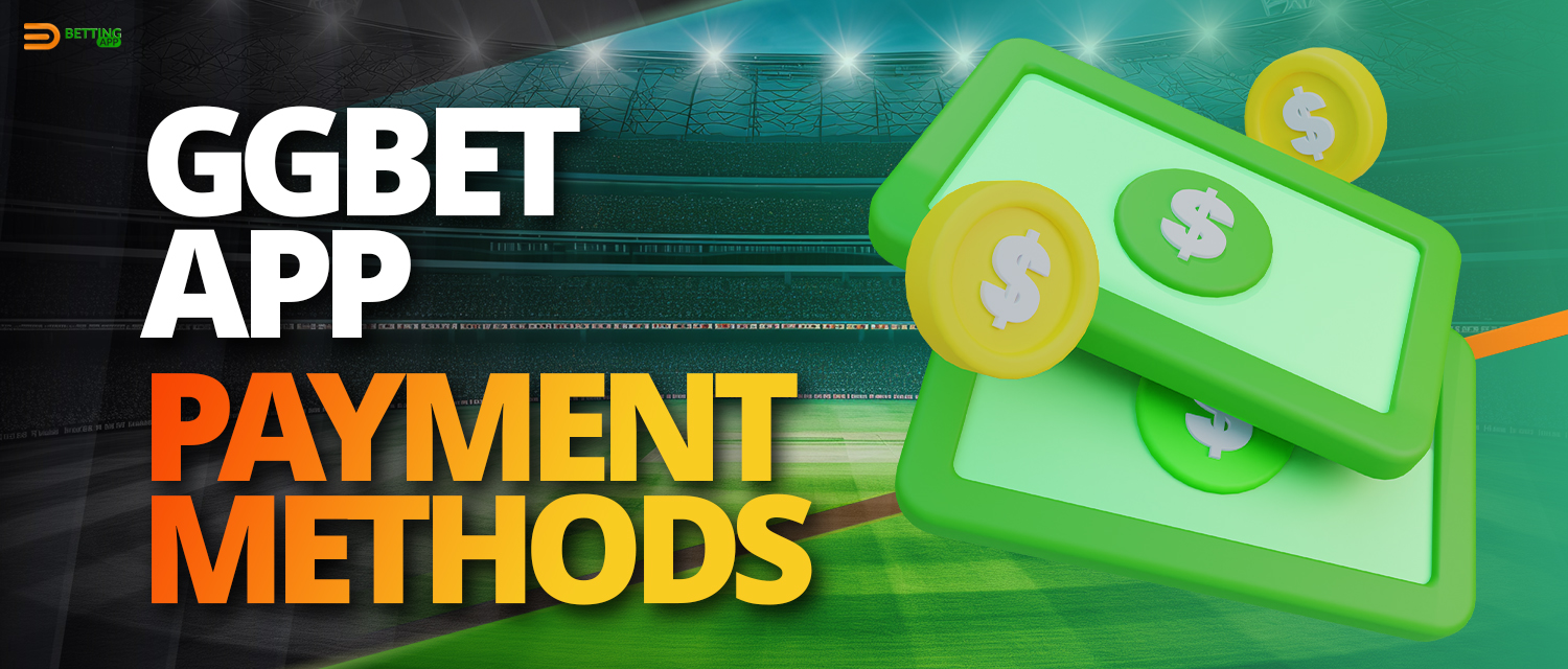 Deposit and withdrawal in GGbet mobile app 