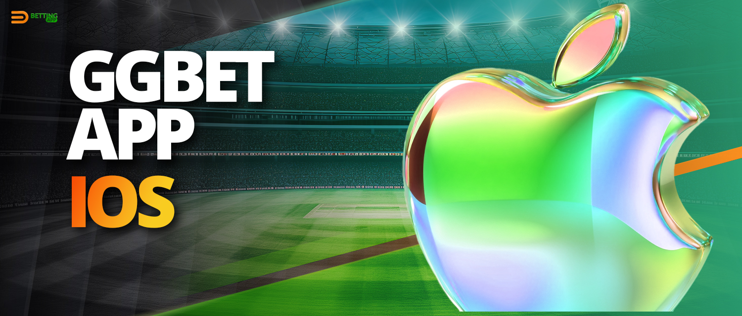 GGbet Mobile App for IOS devices 2024