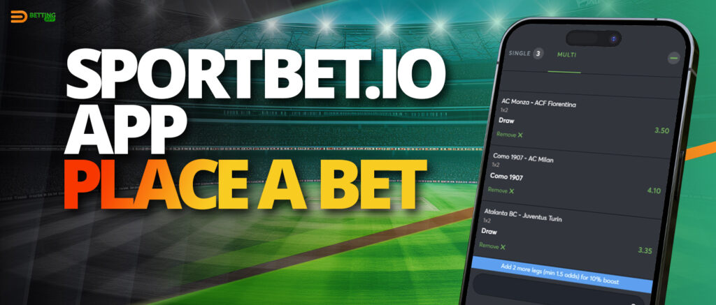 Instructions on how to bet on sports in Sportbet.io app 2025