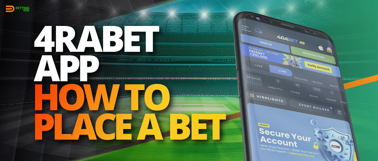 Placing a bet on 4rabet India bookmaker app