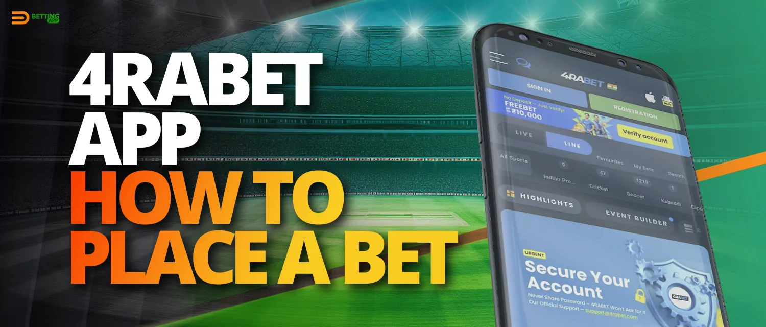 Placing a bet on 4rabet India bookmaker app