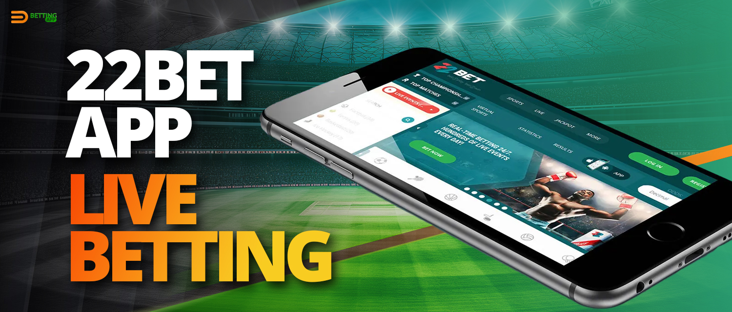 Live bets available in 22bet mobile app India