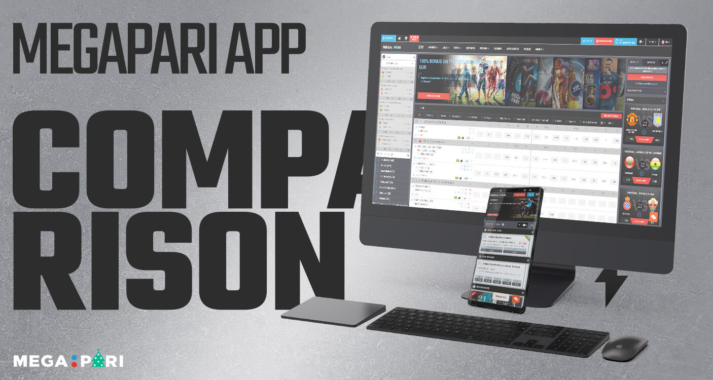 Megapari app comparison between web version and app.