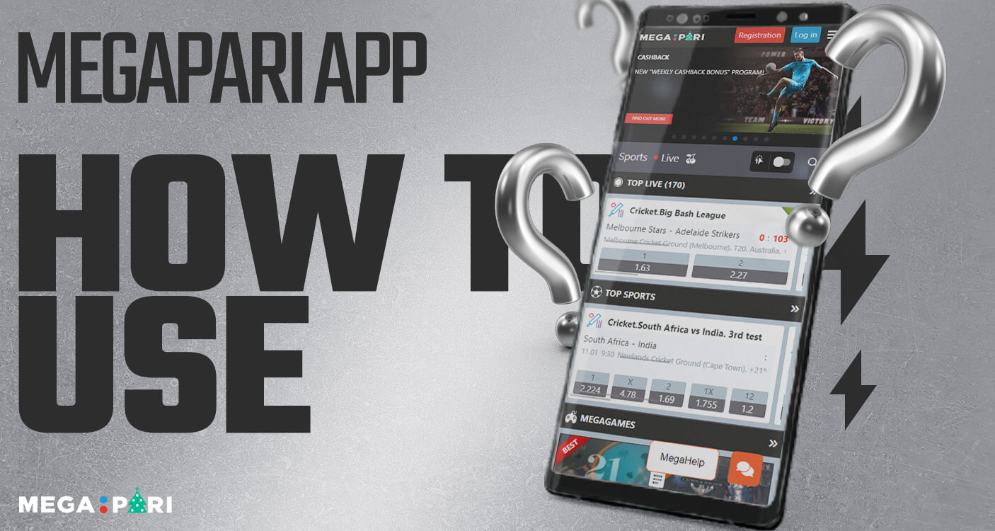 Detailed betting manual of using Megapari app.