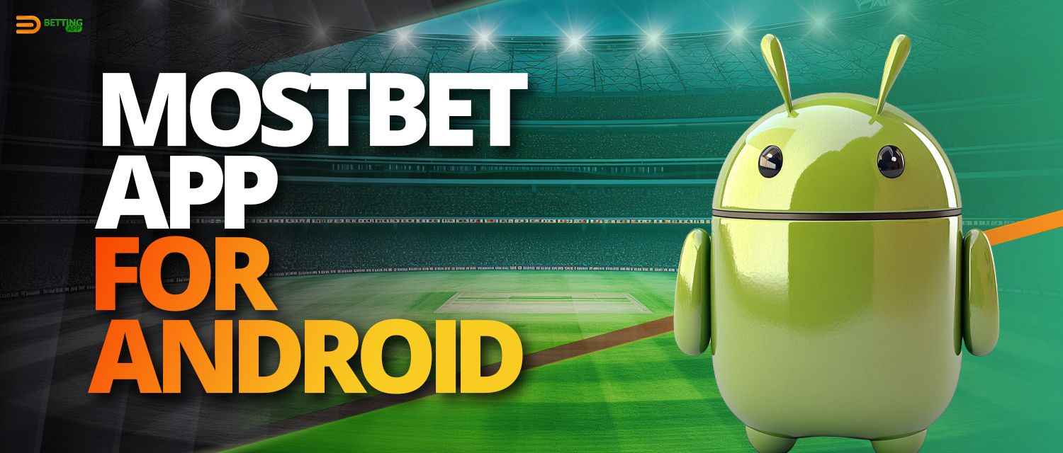 Mostbet mobile application for Android devices