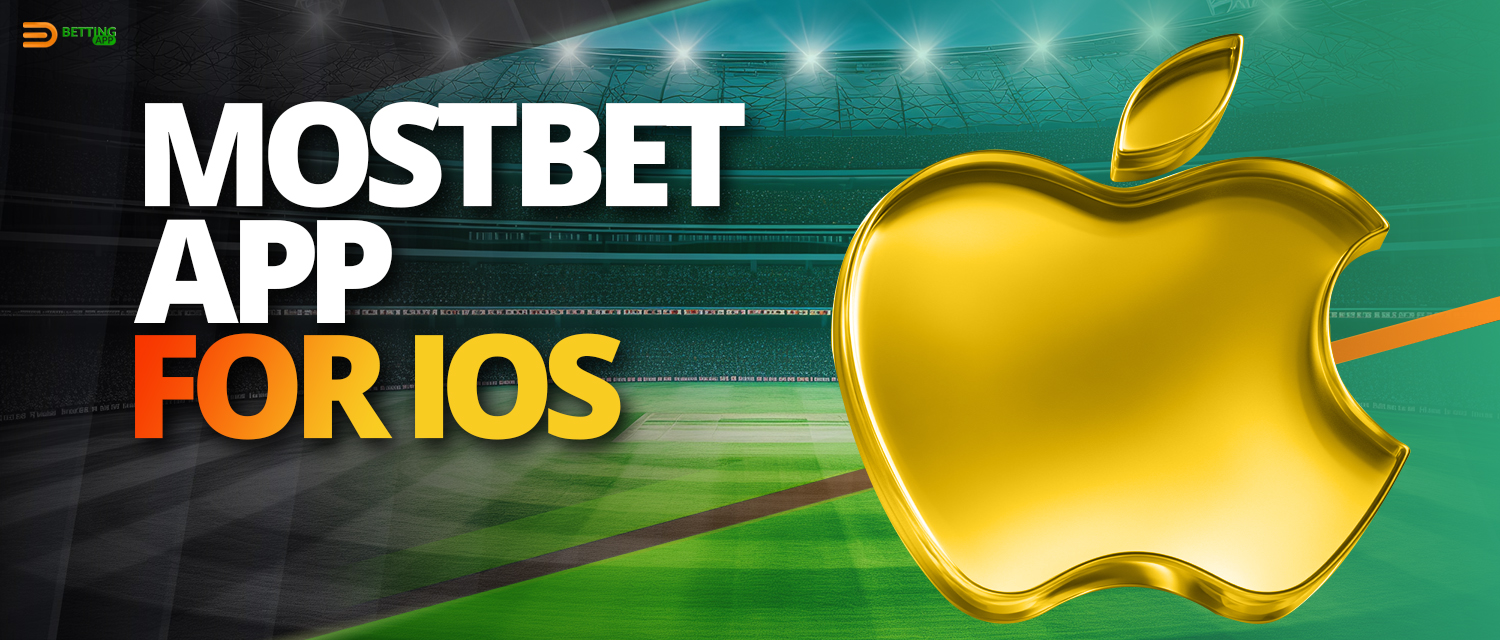 Mostbet mobile application for iOS devices