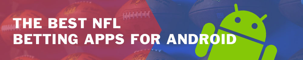 Best NFL betting apps for Android