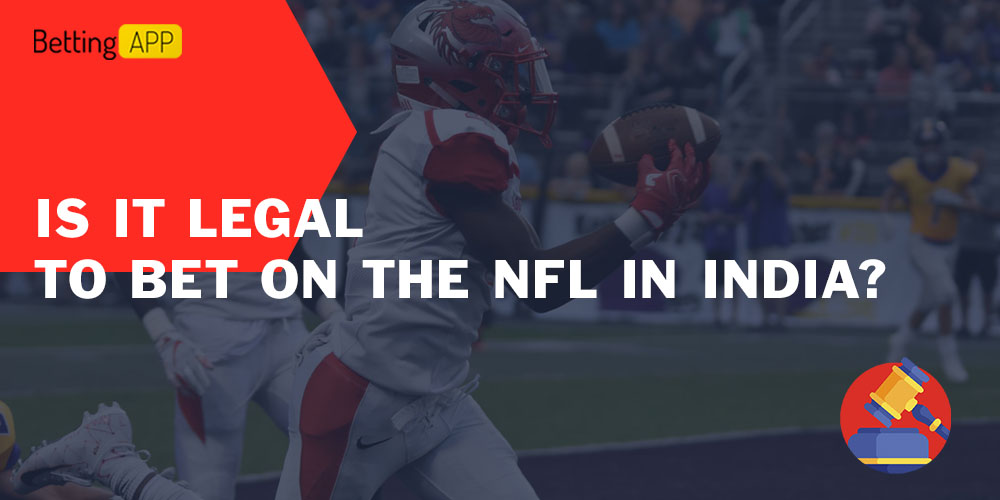 Is it legal to bet on the NFL in India