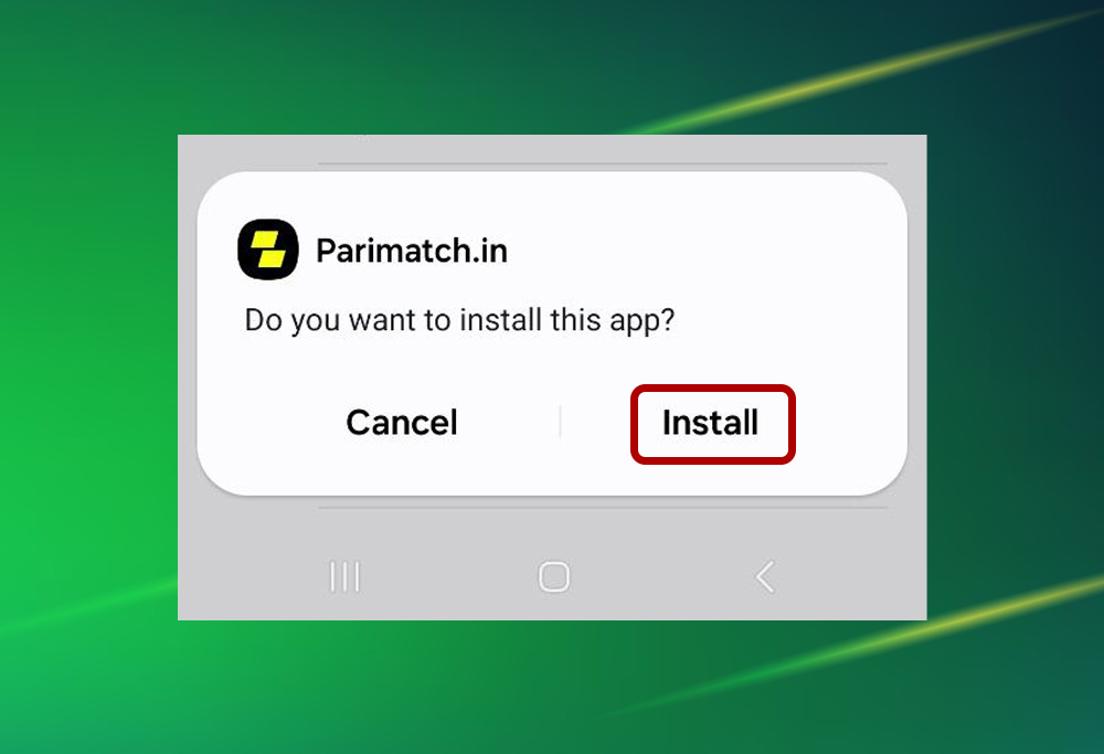 Step 6 of downloading the Parimatch APK for Android with pressing the 'Install' button