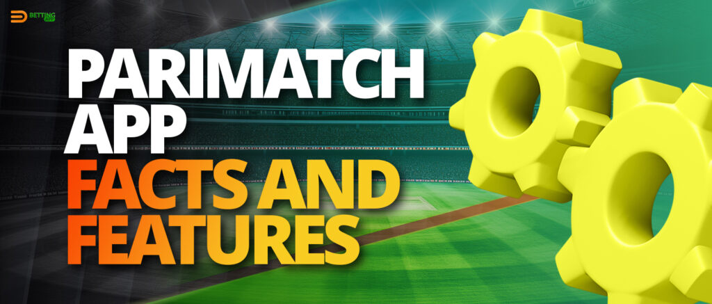 Advantages of Parimatch mobile application for betting and online casino